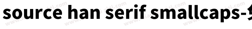 source han serif smallcaps字体转换